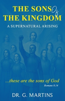 Paperback The Sons of the Kingdom: A Supernatural Arising Book