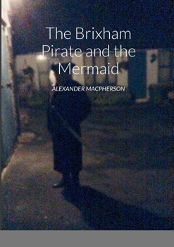 Paperback The Brixham Pirate and the Mermaid Book