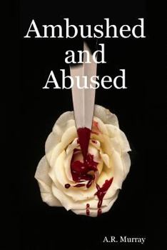 Paperback Ambushed and Abused Book