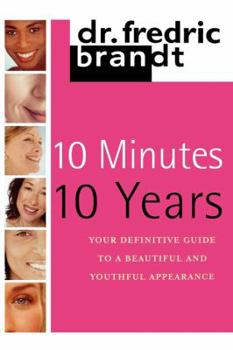 Paperback 10 Minutes/10 Years: Your Definitive Guide to a Beautiful and Youthful Book