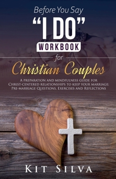 Paperback Before You Say "I Do" Workbook for Christian Couples Book