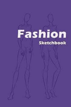 Paperback Fashion Sketchbook: Fashion Sketchbook with figure templates Book