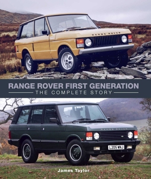 Hardcover Range Rover First Generation: The Complete Story Book