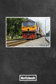 Paperback Notizbuch: Tagebuch, Notizheft und Journal - F?r Beruf und Hobby - Modelleisenbahn, Eisenbahn, Lokomotive [German] Book