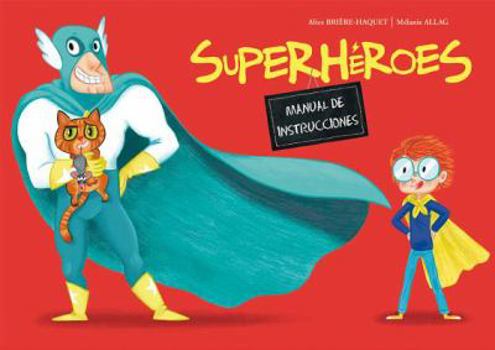 Hardcover Superheroes. Manual de Instrucciones [Spanish] Book