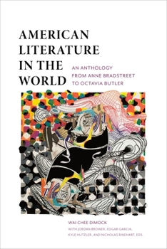 Paperback American Literature in the World: An Anthology from Anne Bradstreet to Octavia Butler Book