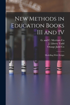 Paperback New Methods in Education Books III and IV; Modelling With Design Book