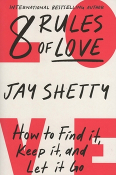 Paperback 8 Rules of Love: How to Find It Keep It and Let It Go Book