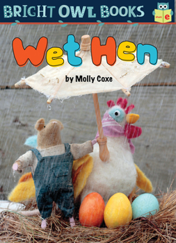 Wet Hen: A Short Vowel Adventure - Book  of the Bright Owl Books