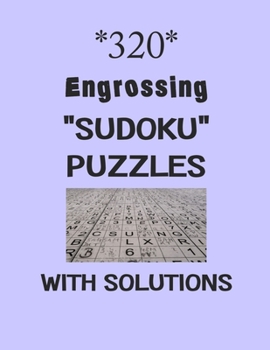 Paperback 320 Engrossing "Sudoku" puzzles with Solutions: sudoku puzzles books Book