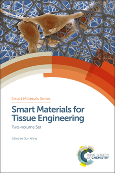 Hardcover Smart Materials for Tissue Engineering: Two-Volume Set Book