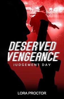 Paperback Deserved Vengeance: Judgement Day Book