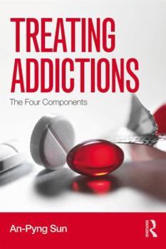 Paperback Treating Addictions: The Four Components Book