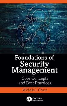 Hardcover Foundations of Security Management: Core Concepts and Best Practices Book