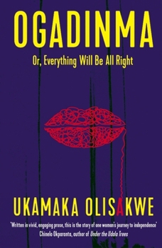 Paperback Ogadinma: Or, Everything Will Be All Right Book