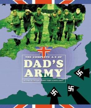 Hardcover The Complete a-Z of Dad's Army Book