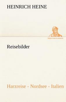 Paperback Reisebilder. Harzreise - Nordsee - Italien [German] Book
