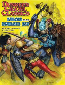 Hardcover Dungeon Crawl Classics #67: Sailors on the Starless Sea - Hardcover Edition Book