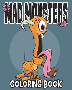 Paperback Not So Mad Monsters: Coloring Book