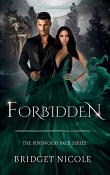 Forbidden: The Pinewood Pack Series