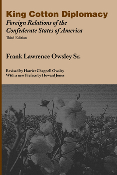 Paperback King Cotton Diplomacy: Foreign Relations of the Confederate States of America Book