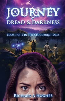 A Journey of Dread and Darkness (The Cloudburst Saga)