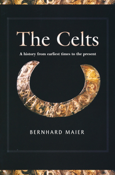 Paperback Celts: A History from Earliest Times to the Present Book