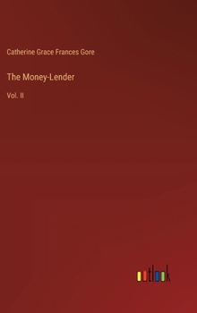 Hardcover The Money-Lender: Vol. II Book