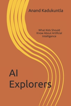 AI Explorers: What Kids Should Know About Artificial Intelligence