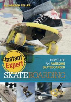 Hardcover Skateboarding: How to Be an Awesome Skateboarder Book