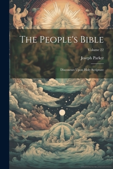 Paperback The People's Bible: Discourses Upon Holy Scripture; Volume 22 Book