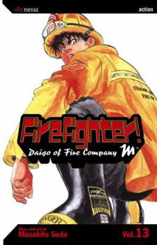 Firefighter! Daigo of Fire Company M, Volume 13 - Book #13 of the Firefighter! Daigo of Fire Company M