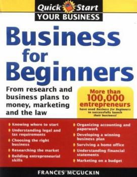 Paperback Business for Beginners: From Research and Business Plans to Money, Marketing and the Law Book