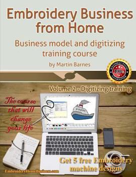 Paperback Embroidery Business from Home: Business Model and Digitizing Training Course Book