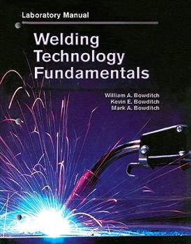 Paperback Welding Technology Fundamentals: Laboratory Manual Book