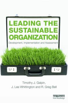 Hardcover Leading the Sustainable Organization: Development, Implementation and Assessment Book