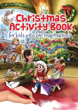 Paperback Christmas Activity Book for kids with big imaginations Book