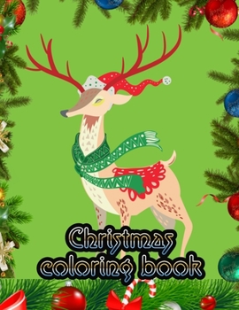 Christmas coloring book: An Adult Coloring Book with Fun, Easy, and Relaxing Designs Paperback