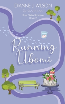 Paperback Running Ubomi: Faith, friendship & love - small town contemporary women's fiction. Book