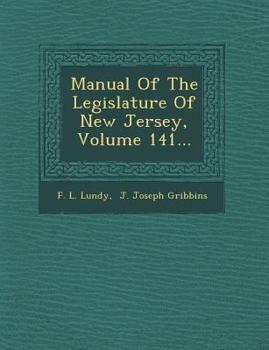 Paperback Manual of the Legislature of New Jersey, Volume 141... Book