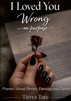 Paperback I Loved You Wrong Purpose Book