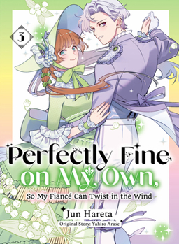 Paperback Perfectly Fine on My Own, So My Fiancé Can Twist in the Wind 3 Book