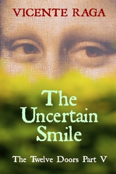 Paperback The Uncertain Smile: The Twelve Doors Part V Book