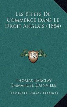 Paperback Les Effets De Commerce Dans Le Droit Anglais (1884) [French] Book