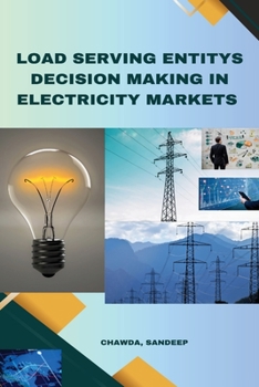 Paperback Load Serving Entity's Decision Making in Electricity Markets Book