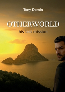 Paperback Otherworld: His Last Mission Book