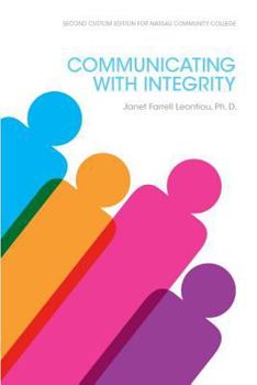 Paperback Communicating With Integrity, by Janet Farrell Leontiou, Ph.D. (2nd Edition) Book