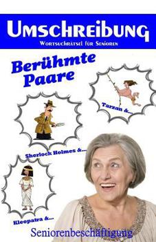Umschreibung Berühmte Paare: Seniorenbeschäftigung - Rätsel (Wortsuchrätsel für Senioren)