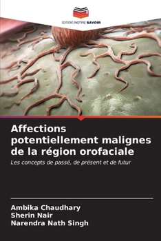 Paperback Affections potentiellement malignes de la région orofaciale [French] Book