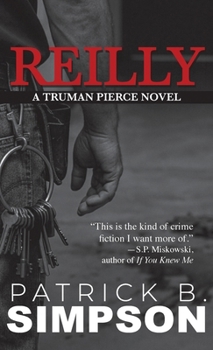 Hardcover Reilly: A Truman Pierce Novel Book